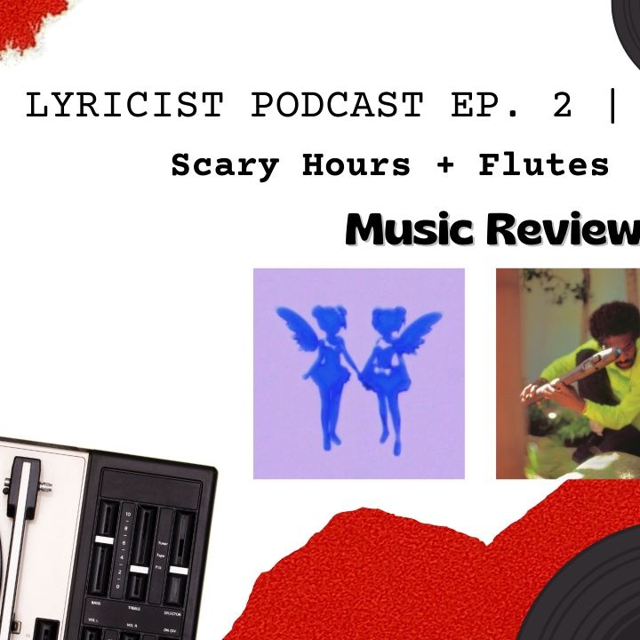 Ep. 2 | Scary Hours & Flutes