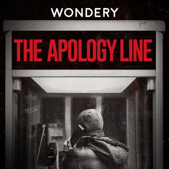 Listen Now: The Apology Line