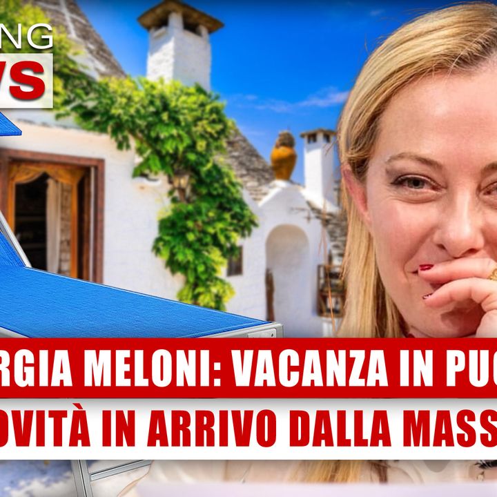 Giorgia Meloni, Vacanza In Puglia: Le Novità In Arrivo Dalla Masseria! 