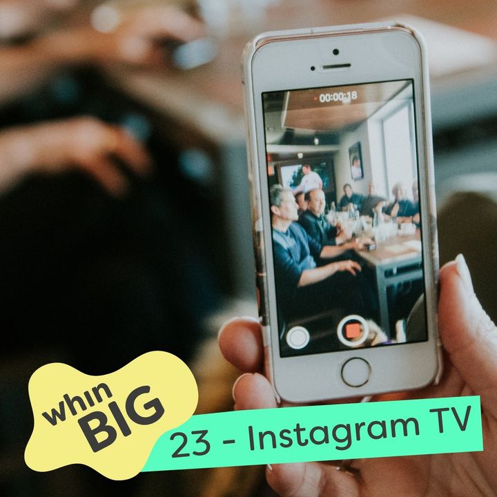23 - An Introduction to Instagram TV