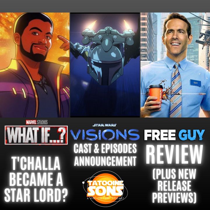 Star Wars Visions Trailer - Marvel- What If T'Challa Became a Star-Lord? - Free Guy Review