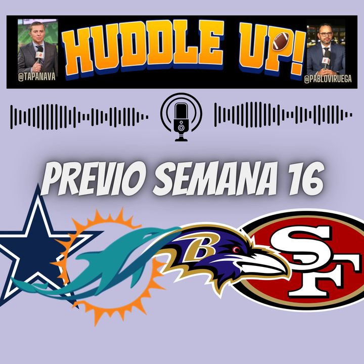 #Huddle Up Previo Semana 16 #NFL @TapaNava & @PabloViruega
