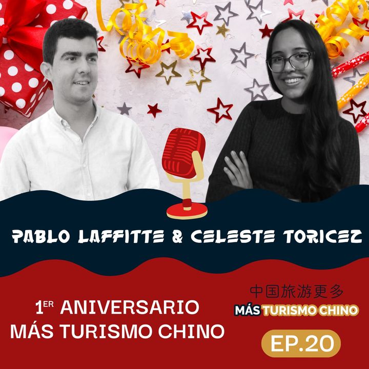 1º Aniversario Mas Turismo Chino - MAS TURISMO CHINO EP.20