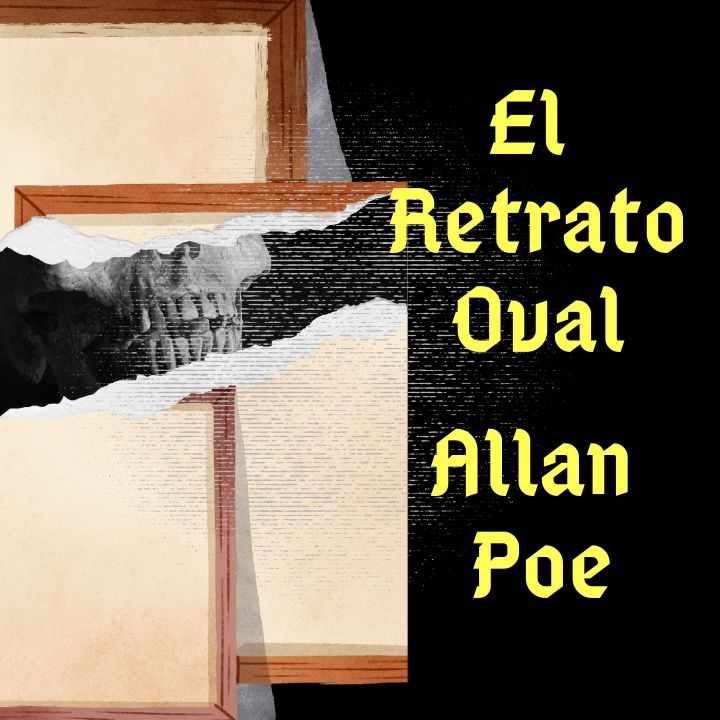 El Retrato Oval (Edgar Allan Poe) | Cuento de Terror 13