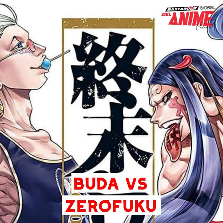 Buda vs. Hajun/Zerofuku => Shuumatsu no Valkyrie (終末のワルキューレ)