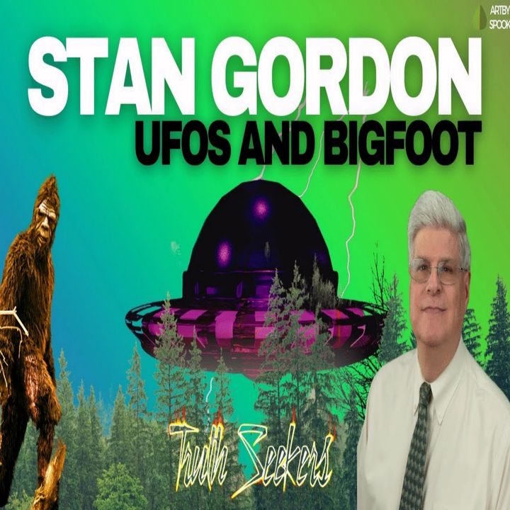 UFO's and Bigfoot with Stan Gordon (TS CLASSICS)