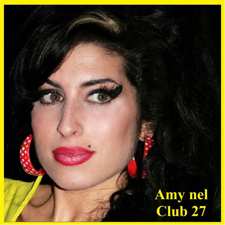 Amy Winehouse e la leggenda del Club 27