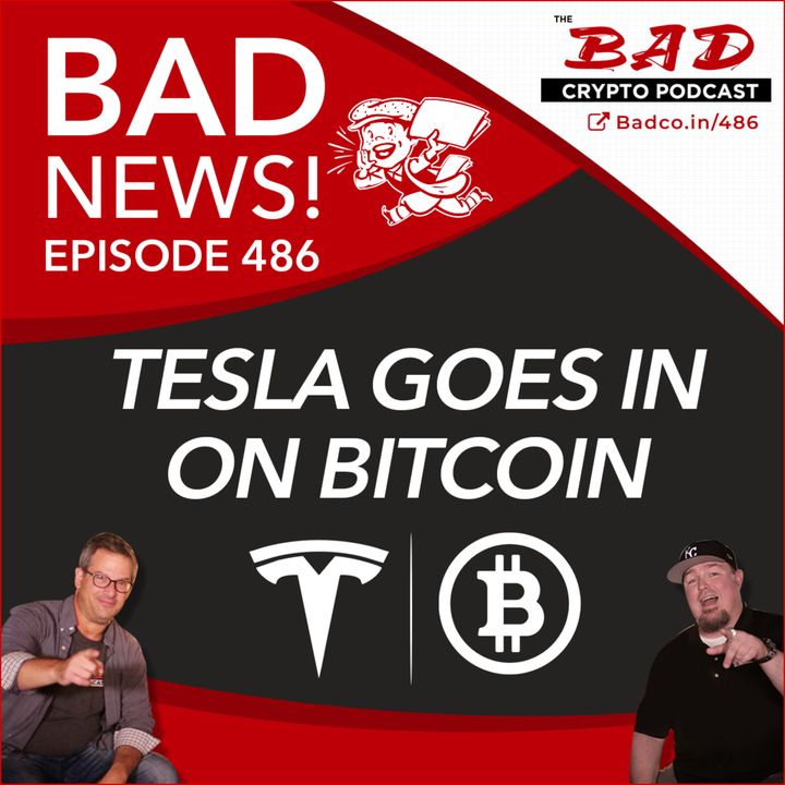 Tesla Goes In on Bitcoin -  Bad News For Feb 11, 2021