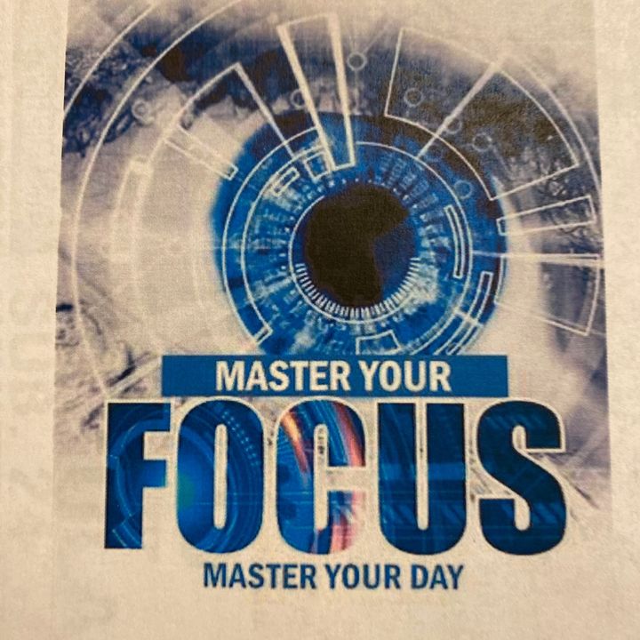 Master Your  Focus ,Master Your Day