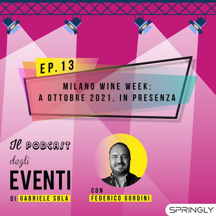 Milano Wine Week: a ottobre 2021, in presenza