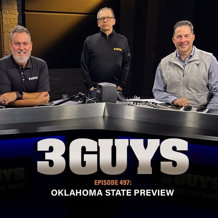 3 Guys Before The Game - Oklahoma State Preview (Episode 497)