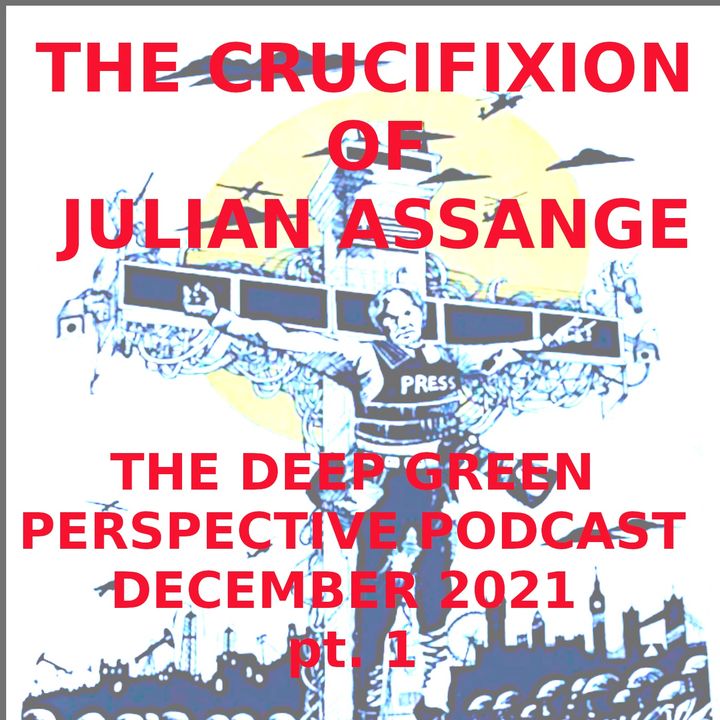 The Crucifixion of Julian Assange