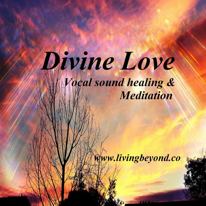 Divine Love - Sound healing & meditation  (11.30min)