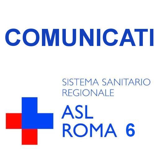 COMUNICATI ASL ROMA 6