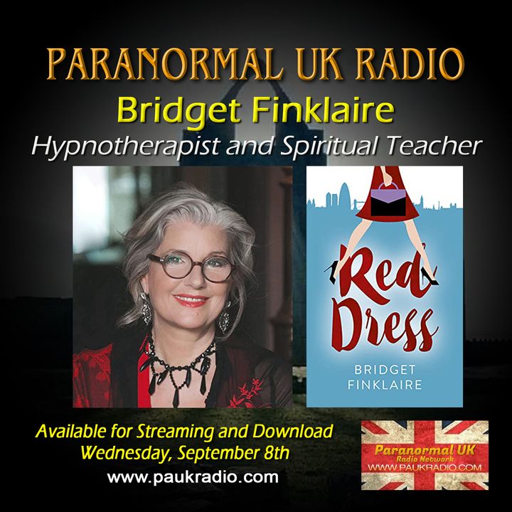 Paranormal UK Radio Show - Bridget Finklaire: Hypnotherapist and Spiritual Teacher - 09/08/2021