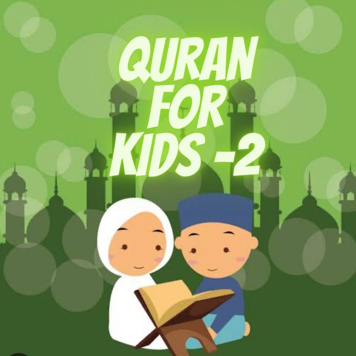 Quran For Kids # 17 But I Want To See!