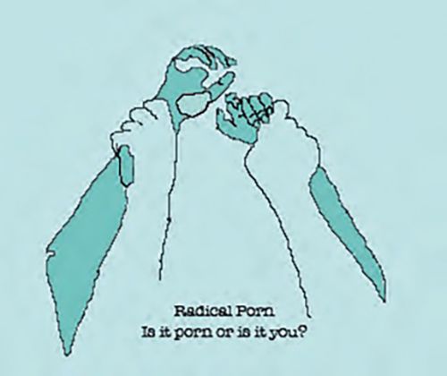 "Radical Porn" - Is it porn or is it you?