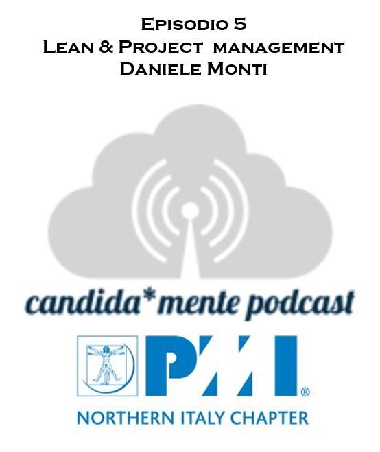 Episodio 5 - Daniele Monti - Lean & Project Management