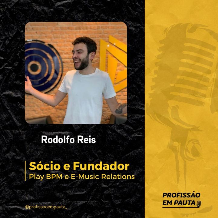 Rodolfo Reis | Fundador da Play BPM e E-Music Relations