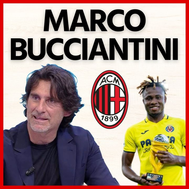 Marco Bucciantini: "Milan, prendi lui! Può fare la differenza"