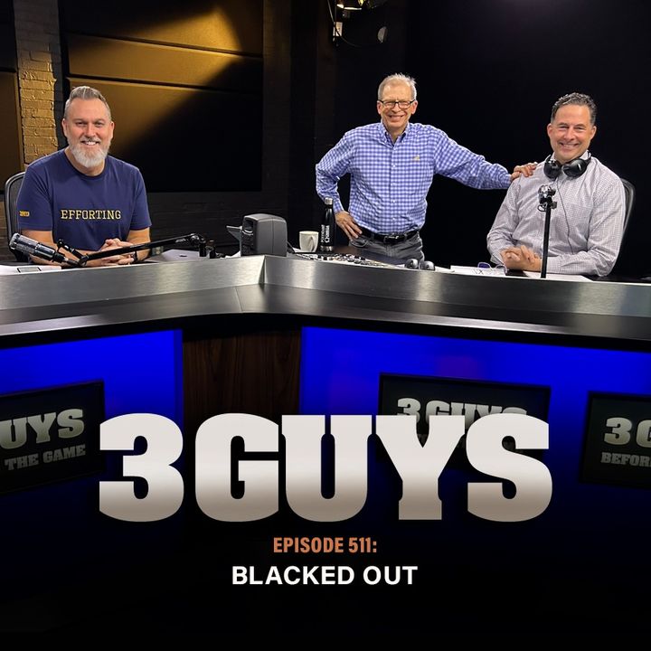 3 Guys Before The Game - Blacked Out (Episode 511)