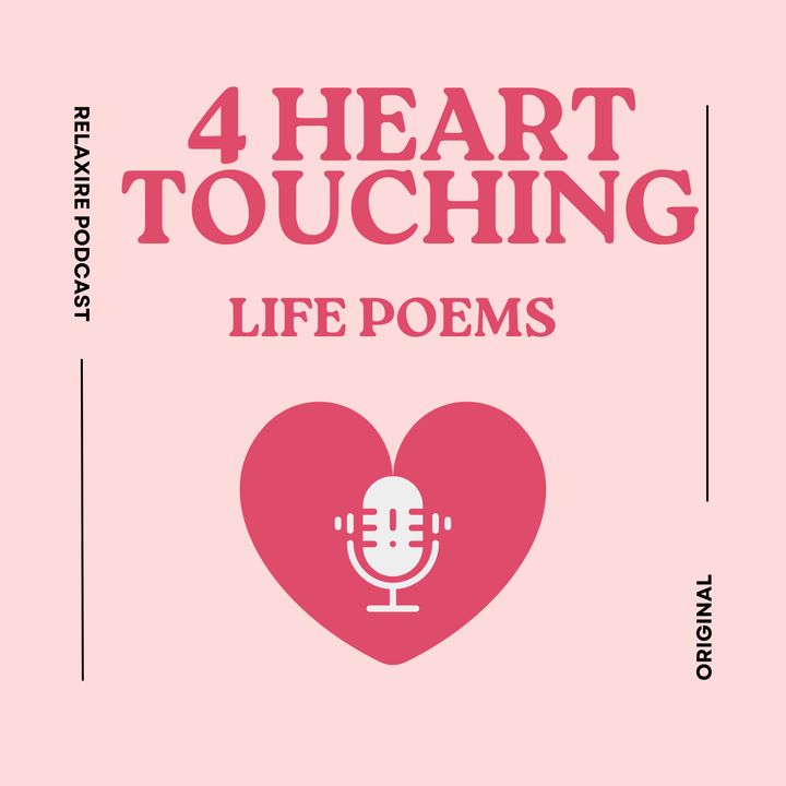 4 Heart Touching Deep Life Poems