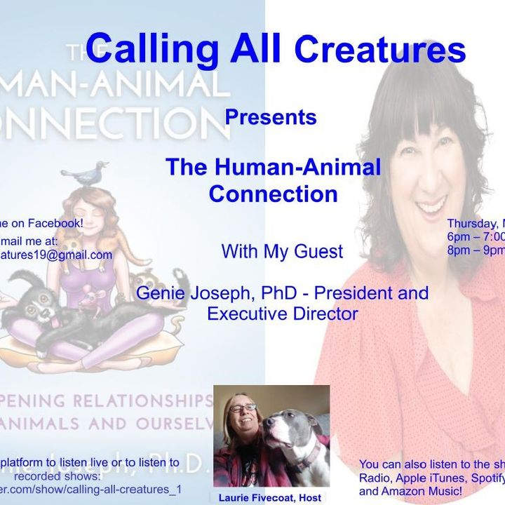 Calling All Creatures Presents The Human-Animal Connection