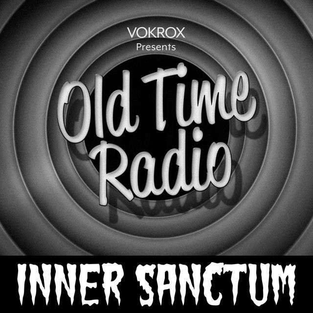 Inner Sanctum Mystery - Old Time Radio Show - 1949-10-24 - Night Is My Shroud