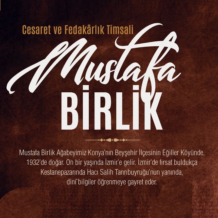 Cesaret ve Fedakârlık Timsali Mustafa Birlik / 2018 Haziran