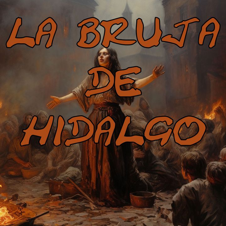 La Bruja de Hidalgo