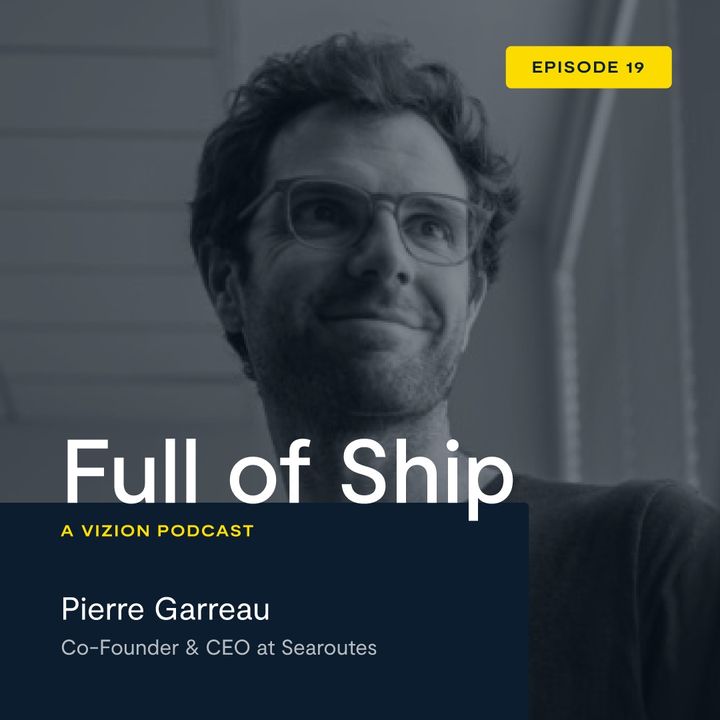 Full of Ship Episode Nineteen: Guest Pierre Garreau