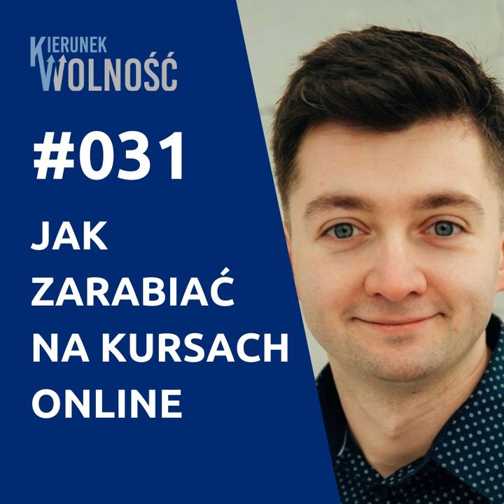 KW031: Jak zarabiać na kursach online - Michał Lidzbarski
