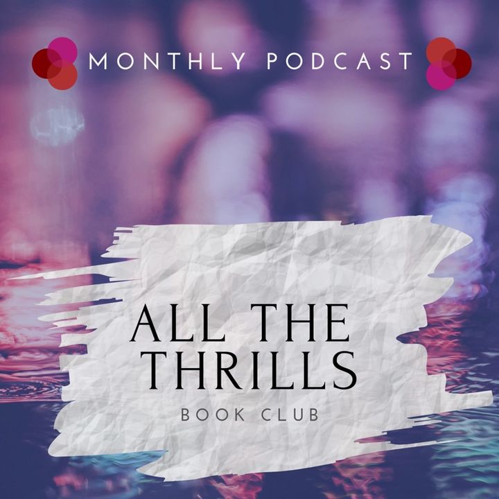 All The Thrills Episode 1- Woman in the Window by A.J. Finn