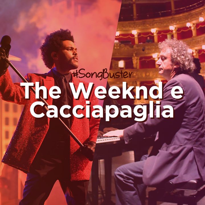 Song Buster - The Weeknd e Cacciapaglia