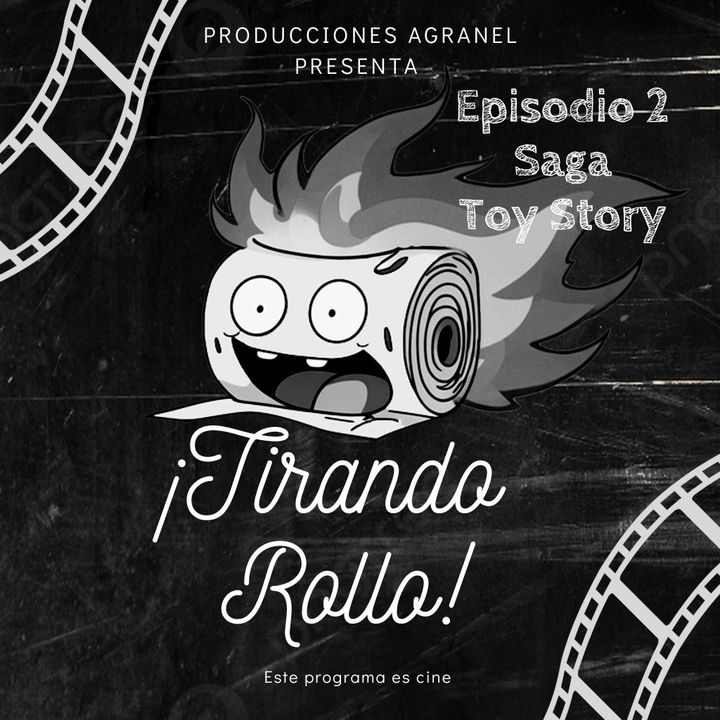 Tirando Rollo | Episodio 2 | Saga Toy Story