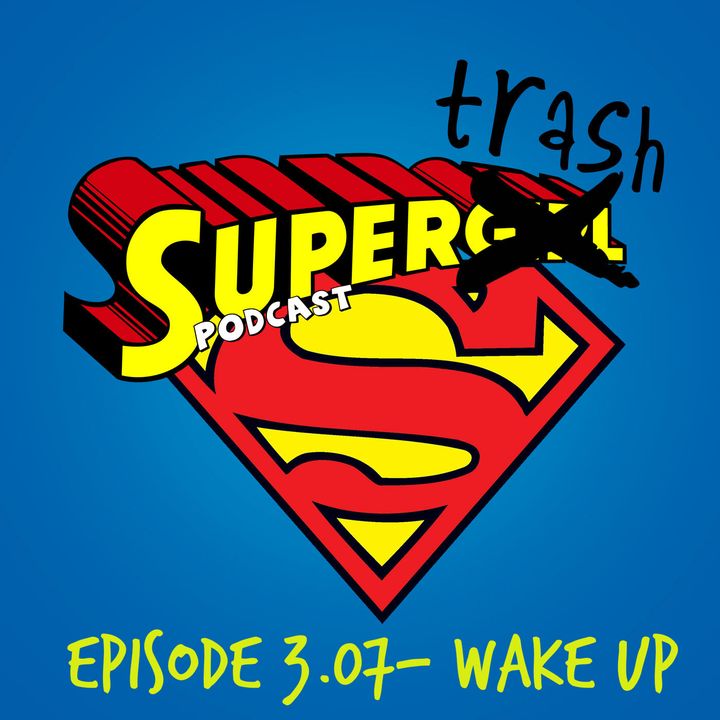 'Supergirl' Episode 3.07- "Wake Up"