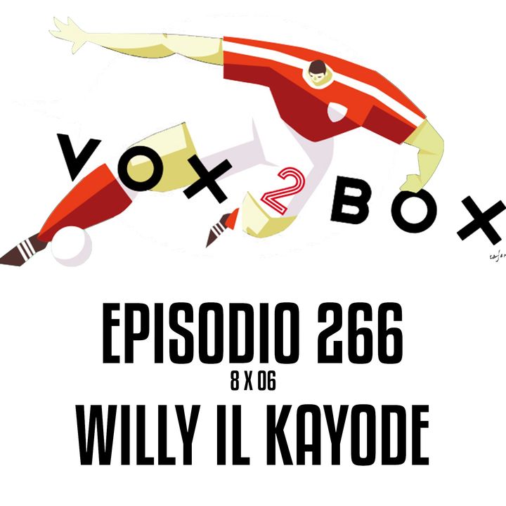 Episodio 266 (8x06) - Willy il Kayode