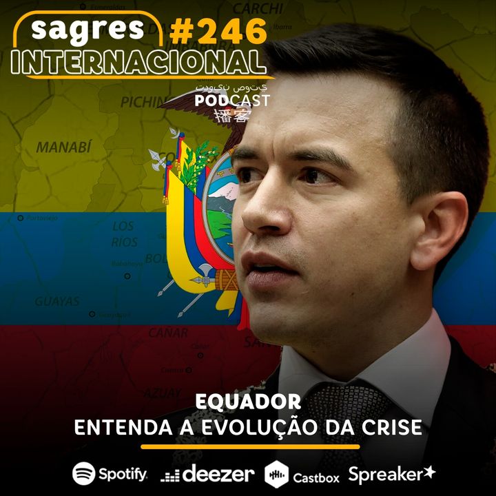 #246 | Equador: entenda a evolução da crise