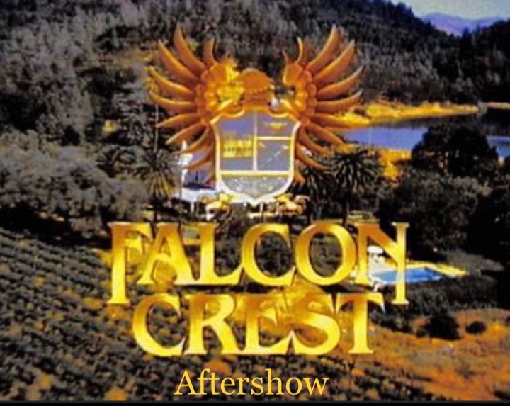 Falcon Crest Aftershow