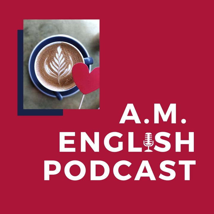 A.M. English Podcast