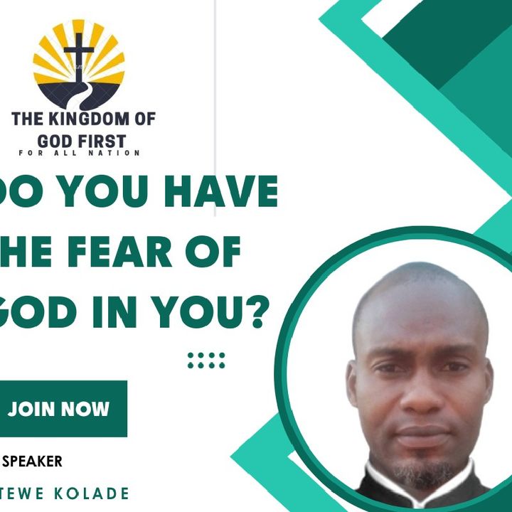 DO YOU HAVE THE FEAR OF GOD IN YOU?