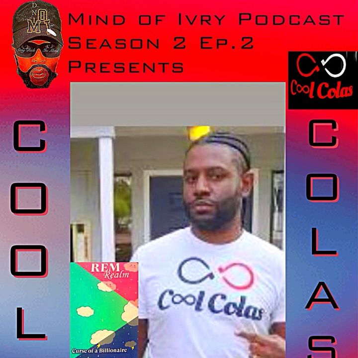 Season 2 Ep. 2 (part 1) Interview with “Cool Colas”