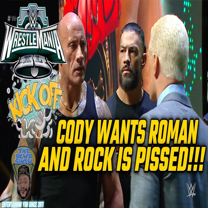 Episode 1077: Cody Rhodes Wants Roman Reigns! Wrestlemania 40 Kick Off & Wrestling Awards Show! The RCWR Show 2/8/24