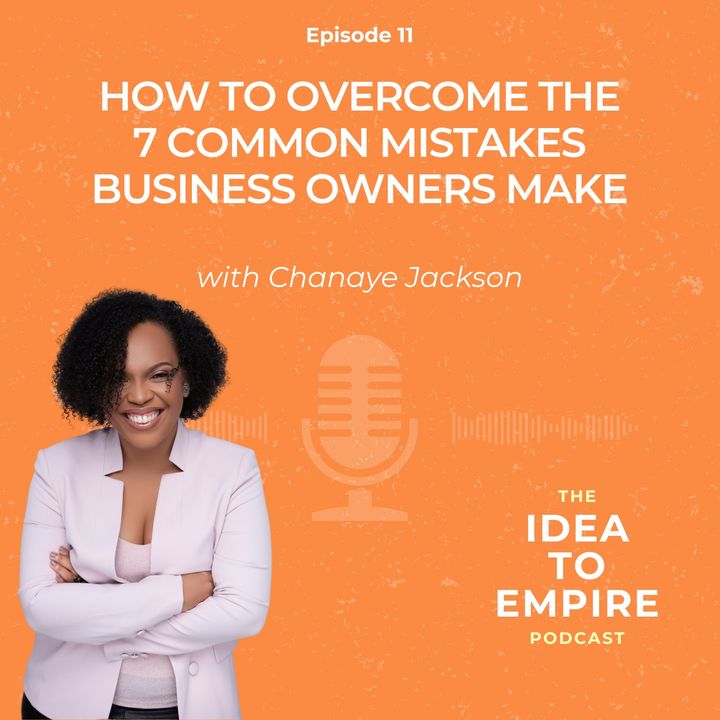 11. How to Overcome the 7 Common Mistakes Business Owners Make