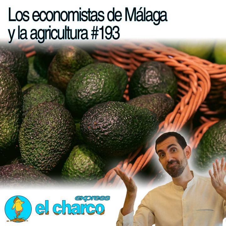 Los economistas de Málaga y la agricultura #193