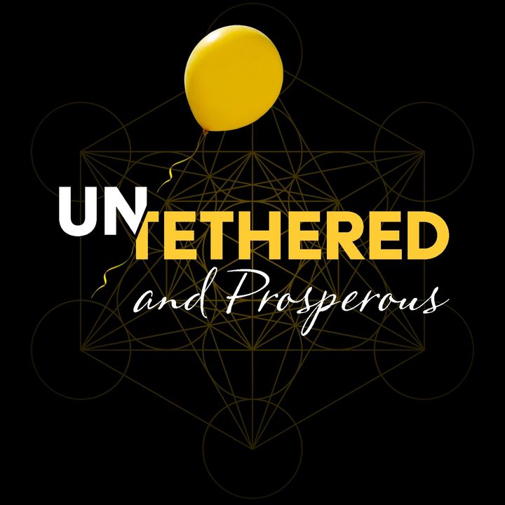 Untethered and Prosperous