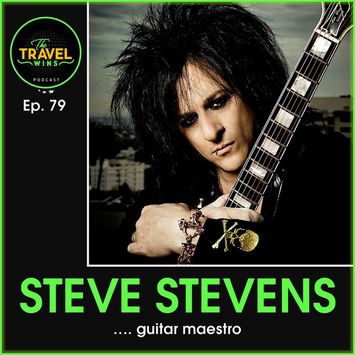 Steve Stevens guitar maestro - Ep. 79