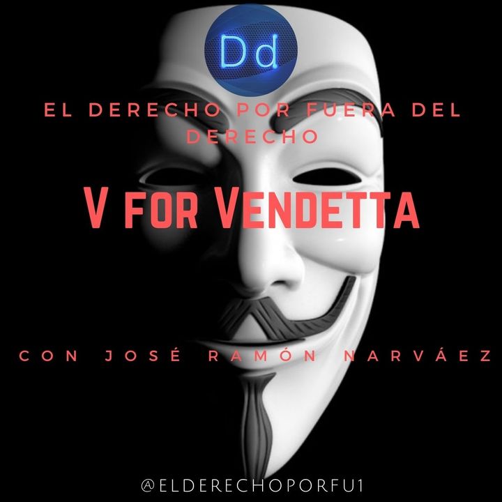 Ep. 9 V for Vendetta (2005) con José Ramón Narváez