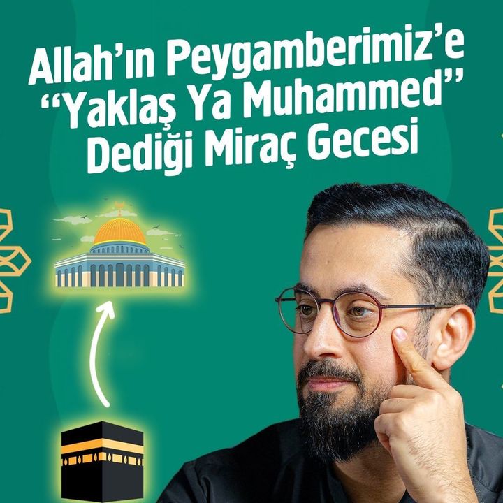 Allah'ın Peygamberimiz'e (sav) "Yaklaş Ya Muhammed" Dediği Miraç Gecesi - Kâbe Kavseyn | Mehmet Yıldız
