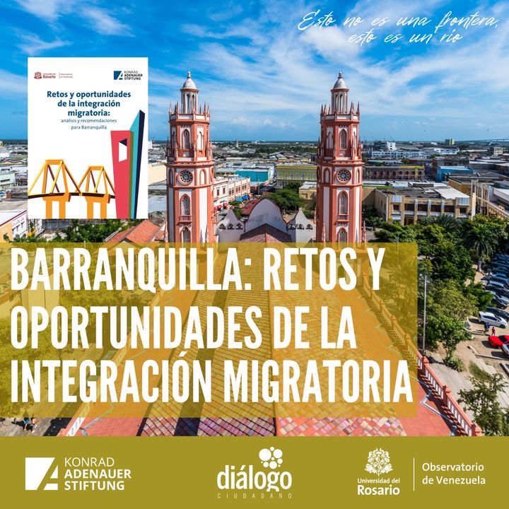 Barraquilla: retos y oportunidades de la integración migratoria